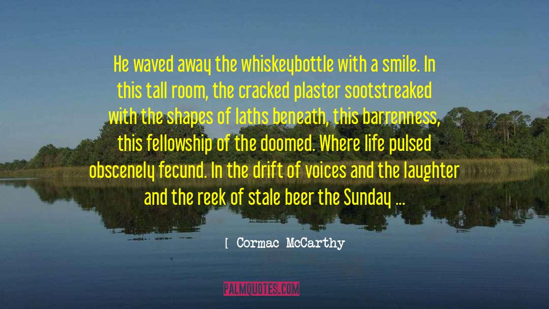 Life Aint All About Money quotes by Cormac McCarthy