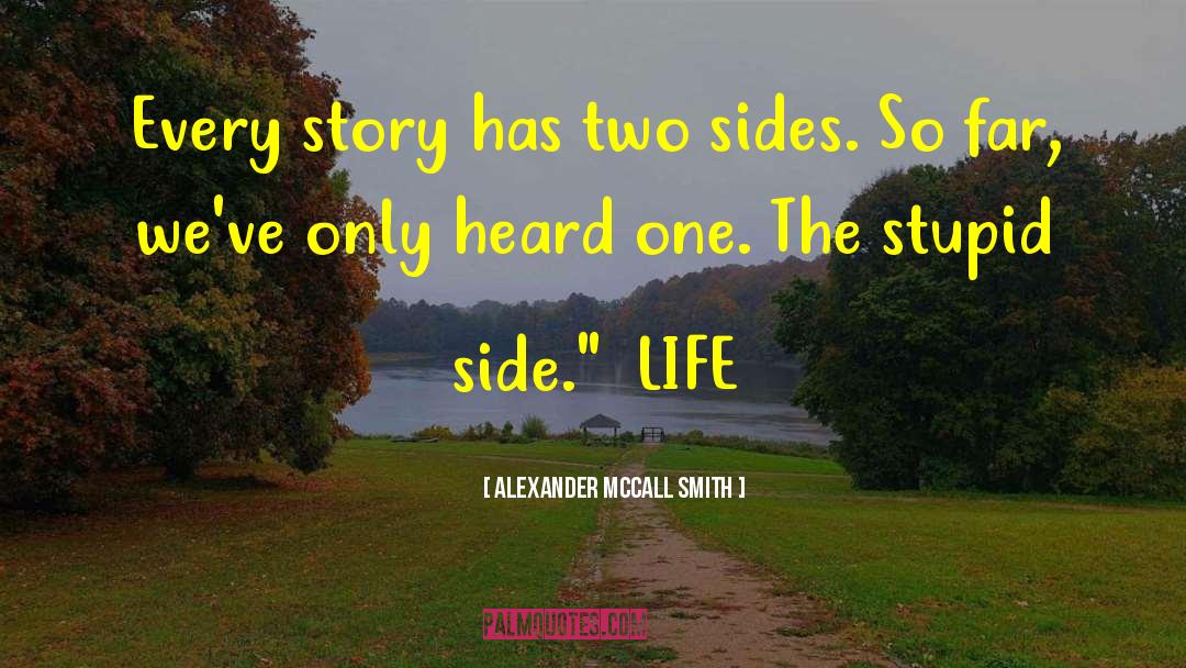 Life Altering quotes by Alexander McCall Smith