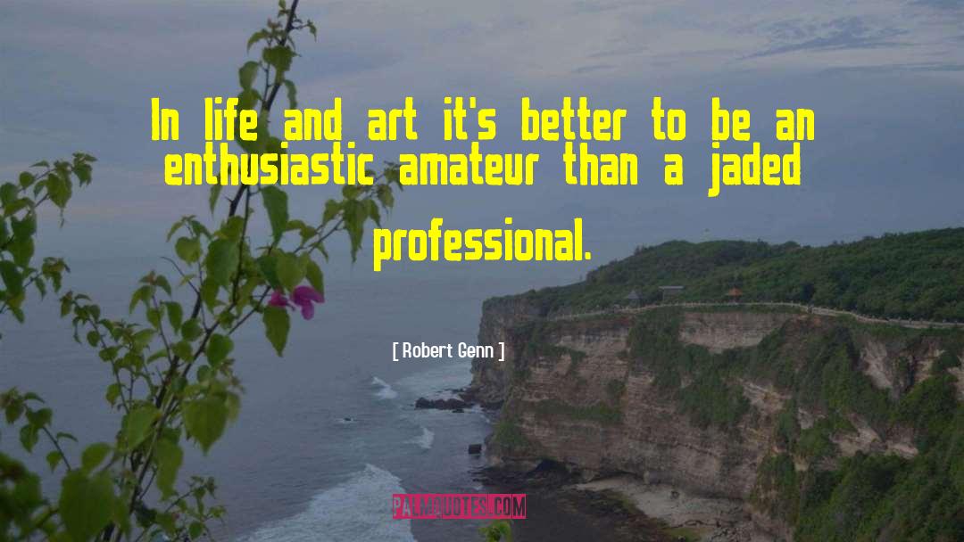 Life And Art quotes by Robert Genn