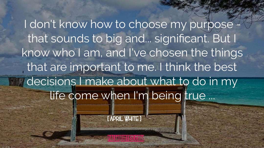Life And Choices quotes by April White