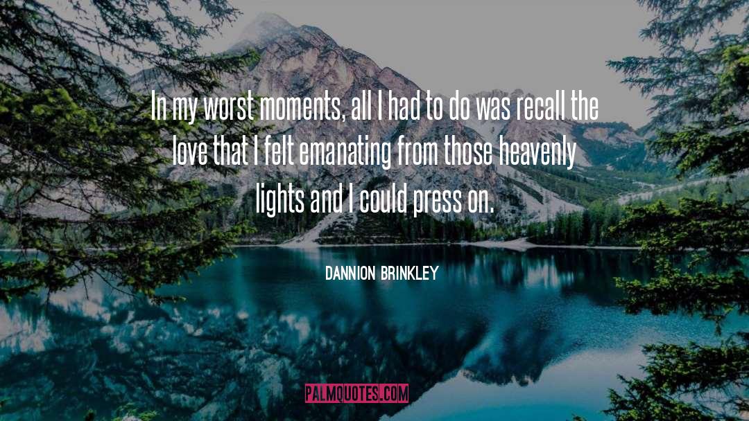 Life And Death quotes by Dannion Brinkley