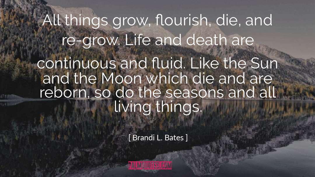 Life And Death quotes by Brandi L. Bates