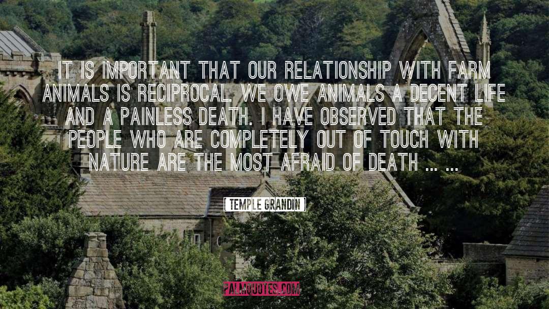 Life And Death Relationship quotes by Temple Grandin