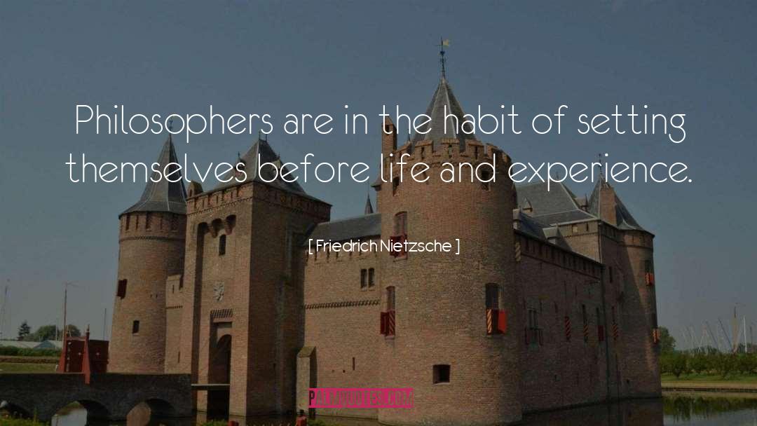 Life And Experience quotes by Friedrich Nietzsche