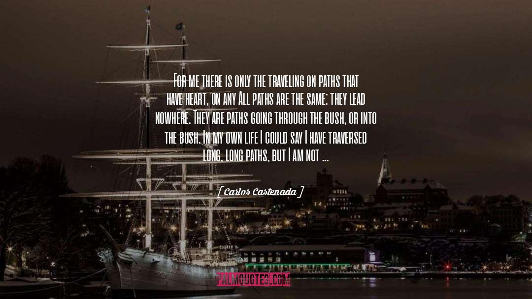 Life And Good Health quotes by Carlos Castenada