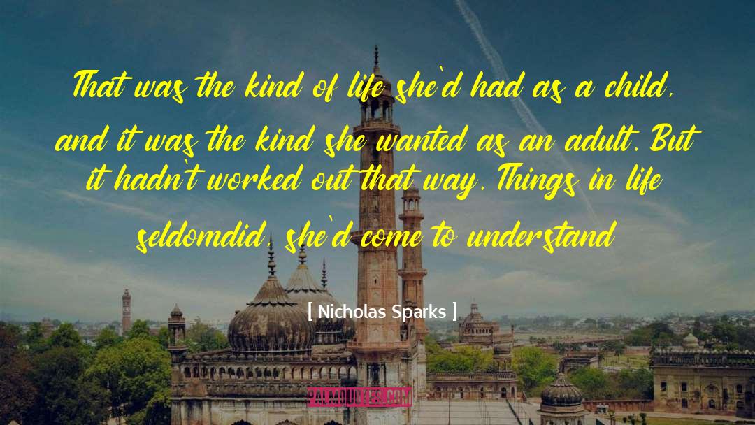 Life And Learning quotes by Nicholas Sparks