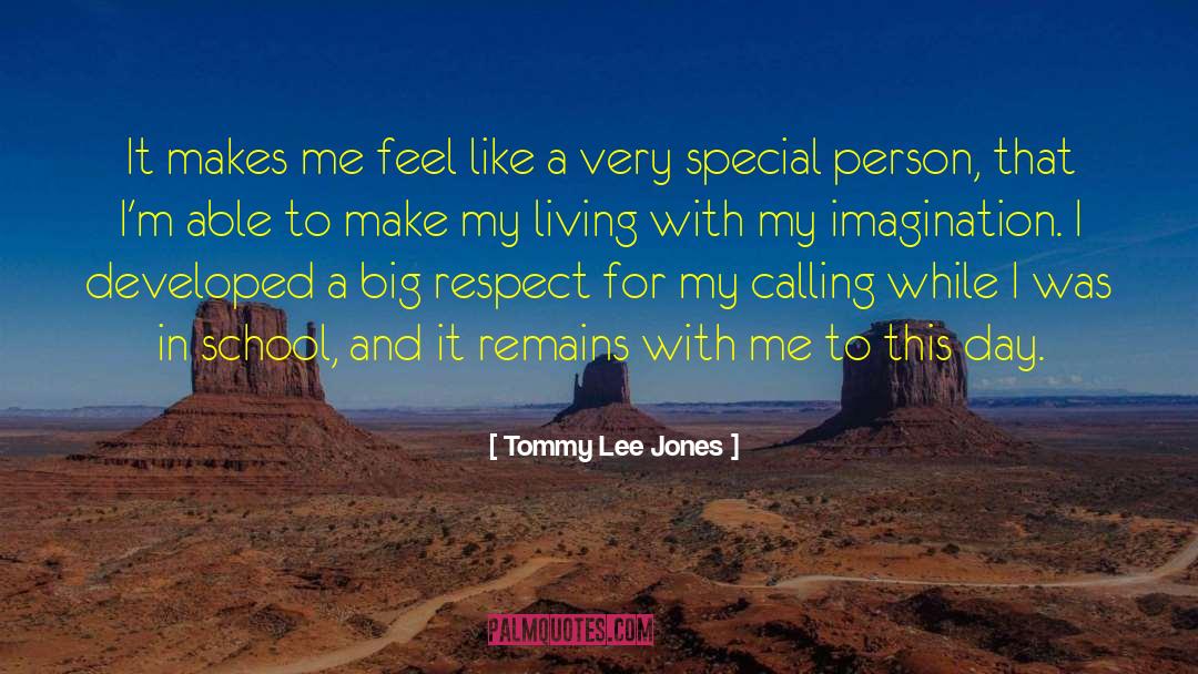 Life And Living And Living quotes by Tommy Lee Jones