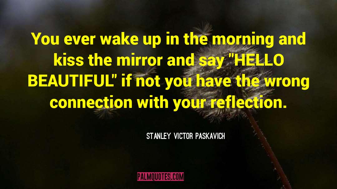 Life And Living Insight quotes by Stanley Victor Paskavich