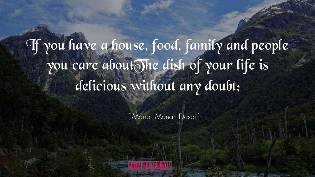 Life And Living Life Philosophy quotes by Manali Manan Desai