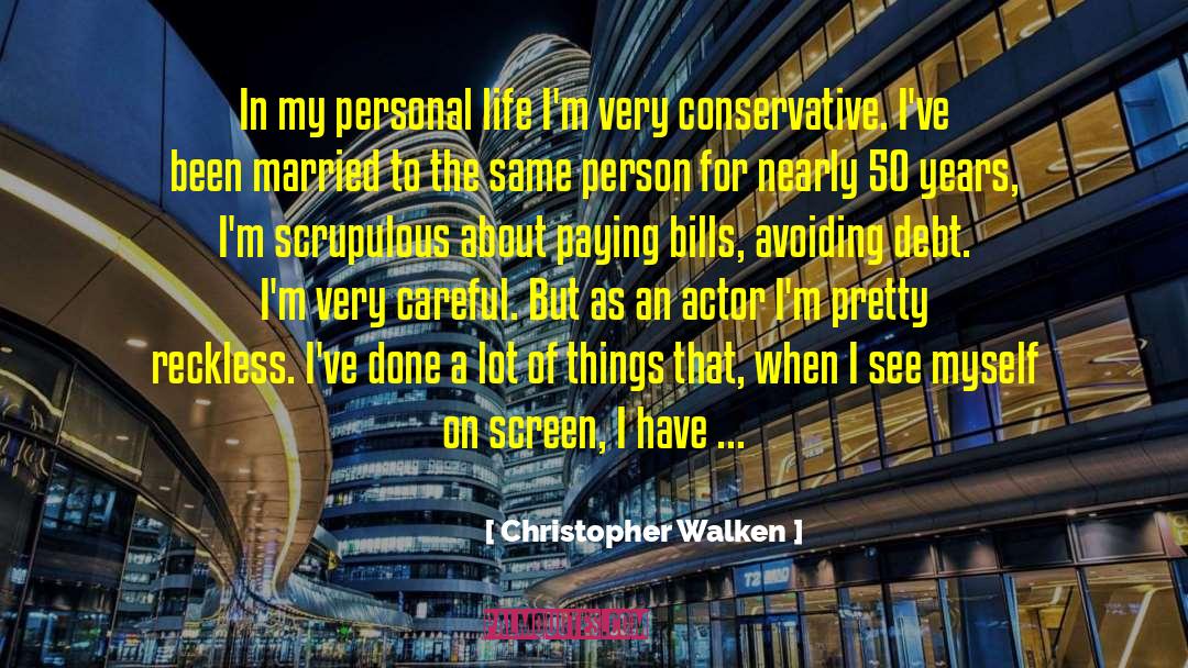 Life And Movies quotes by Christopher Walken