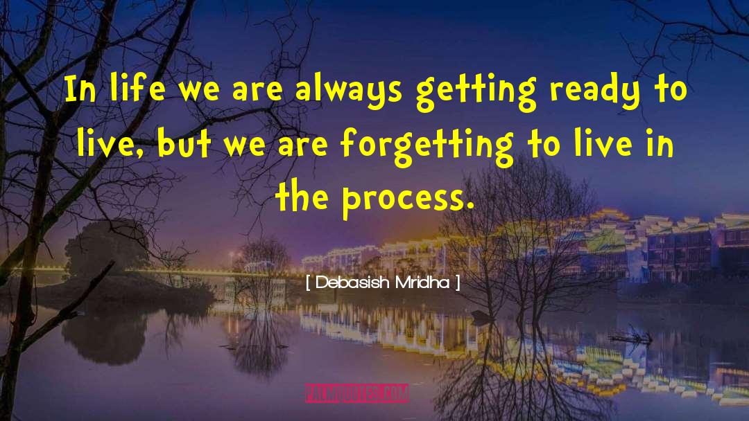 Life And Planning quotes by Debasish Mridha