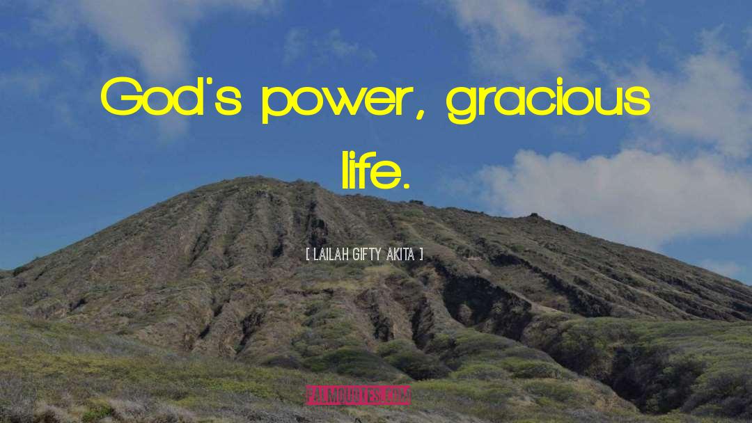Life And Power quotes by Lailah Gifty Akita