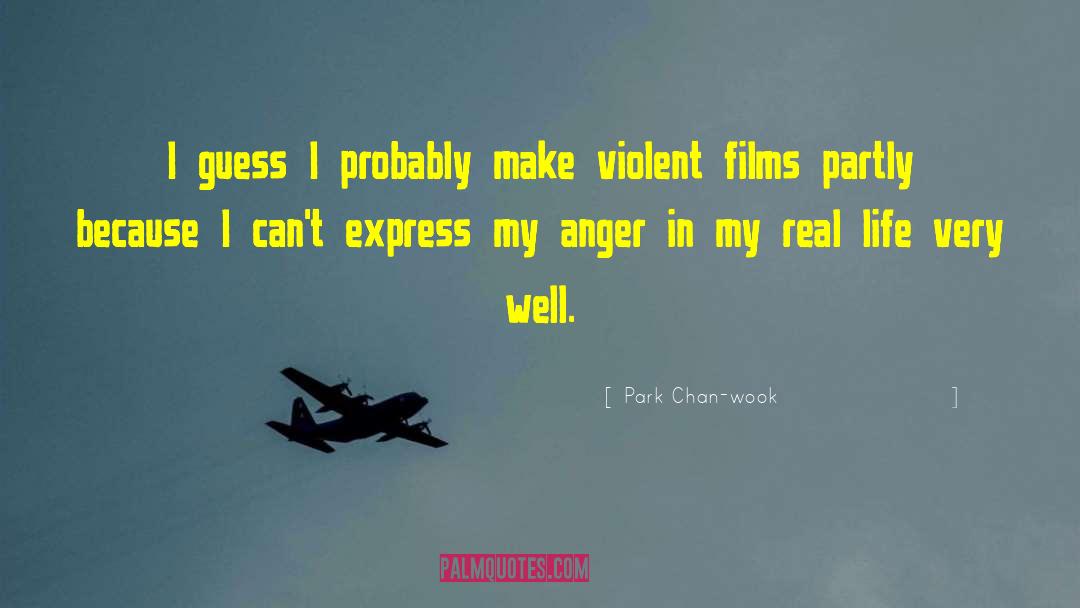 Life Anger quotes by Park Chan-wook