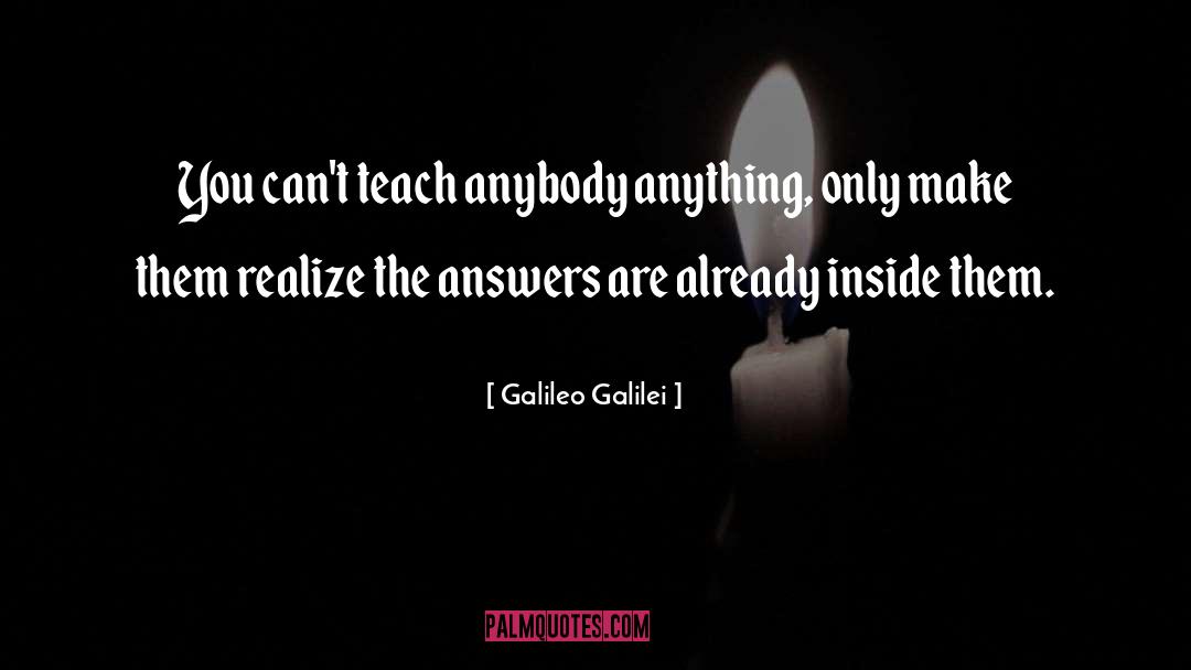 Life Answers quotes by Galileo Galilei