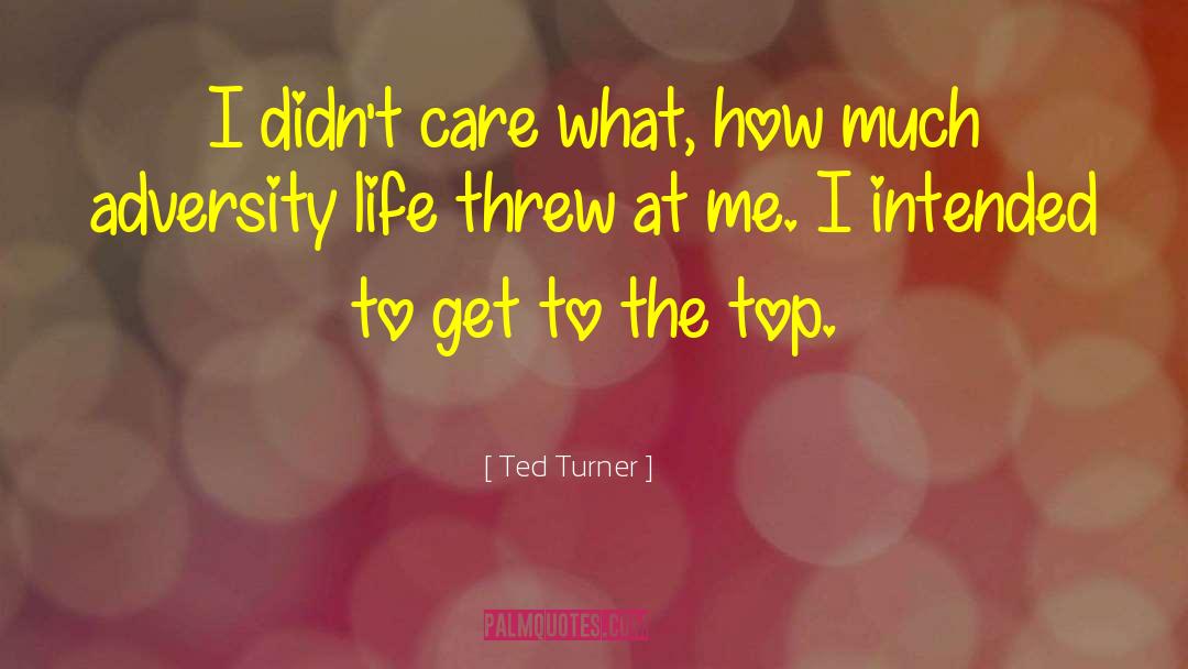 Life Application quotes by Ted Turner