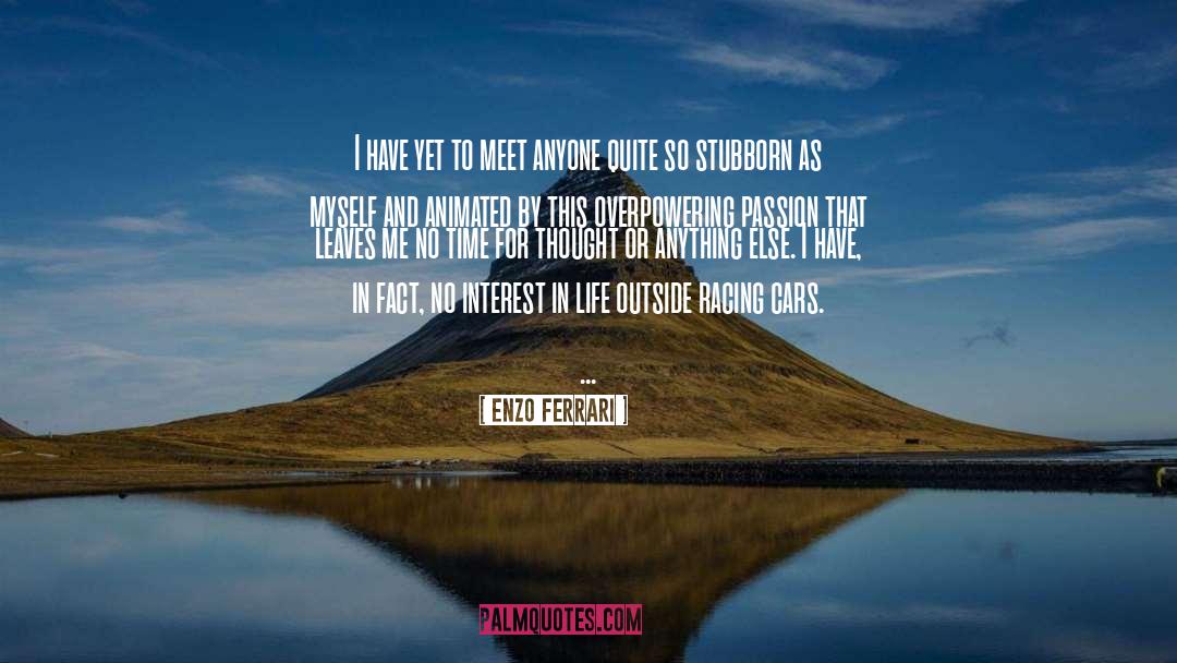 Life As Drama quotes by Enzo Ferrari