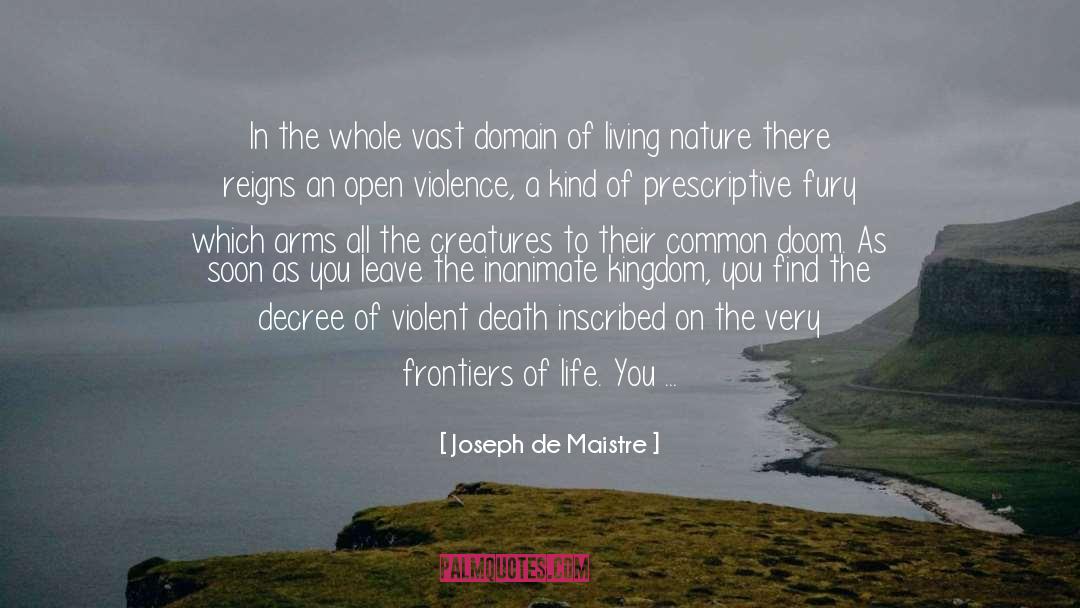 Life Aspect quotes by Joseph De Maistre