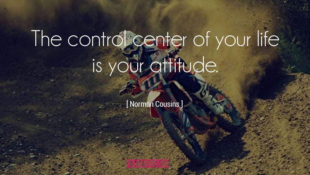 Life Attitude quotes by Norman Cousins