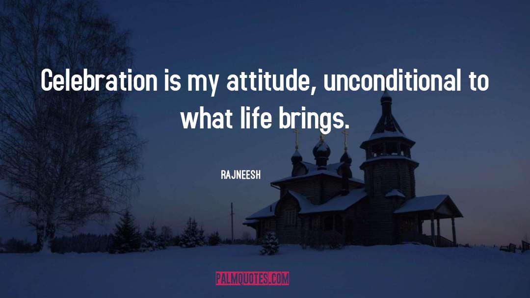 Life Attitude quotes by Rajneesh