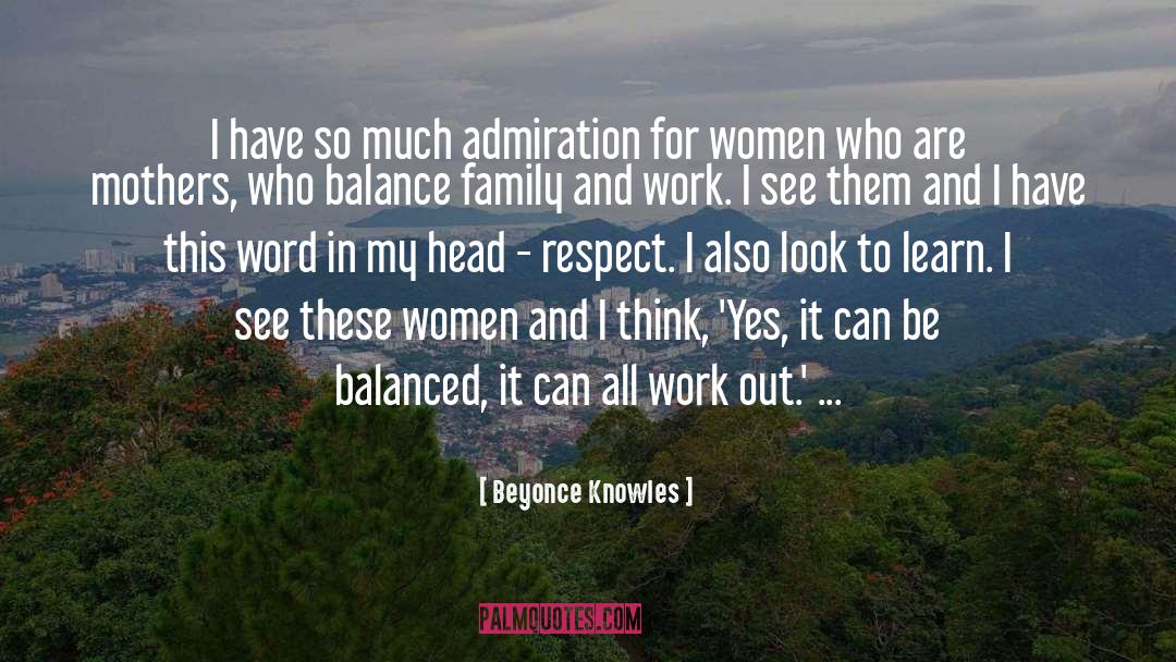 Life Balance quotes by Beyonce Knowles