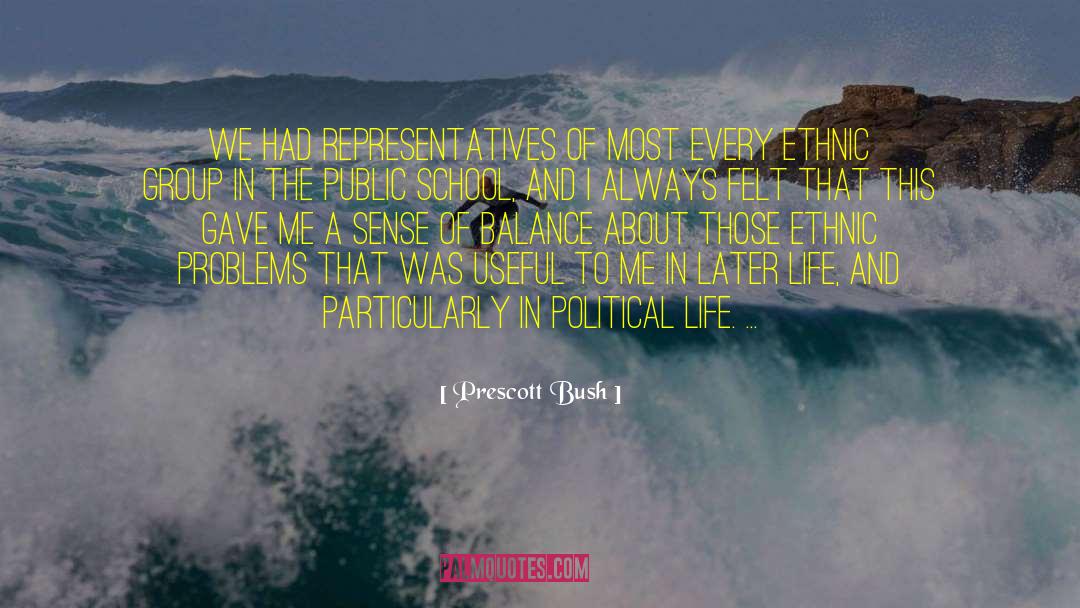 Life Balance quotes by Prescott Bush