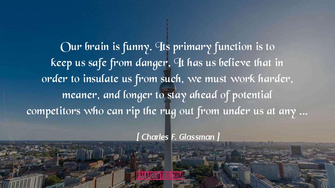 Life Balance quotes by Charles F. Glassman