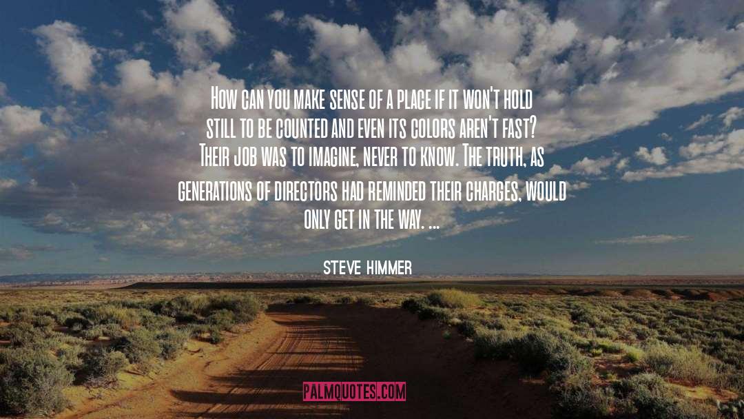 Life Balance quotes by Steve Himmer