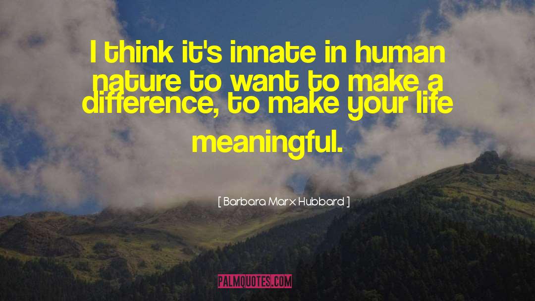 Life Beginning quotes by Barbara Marx Hubbard