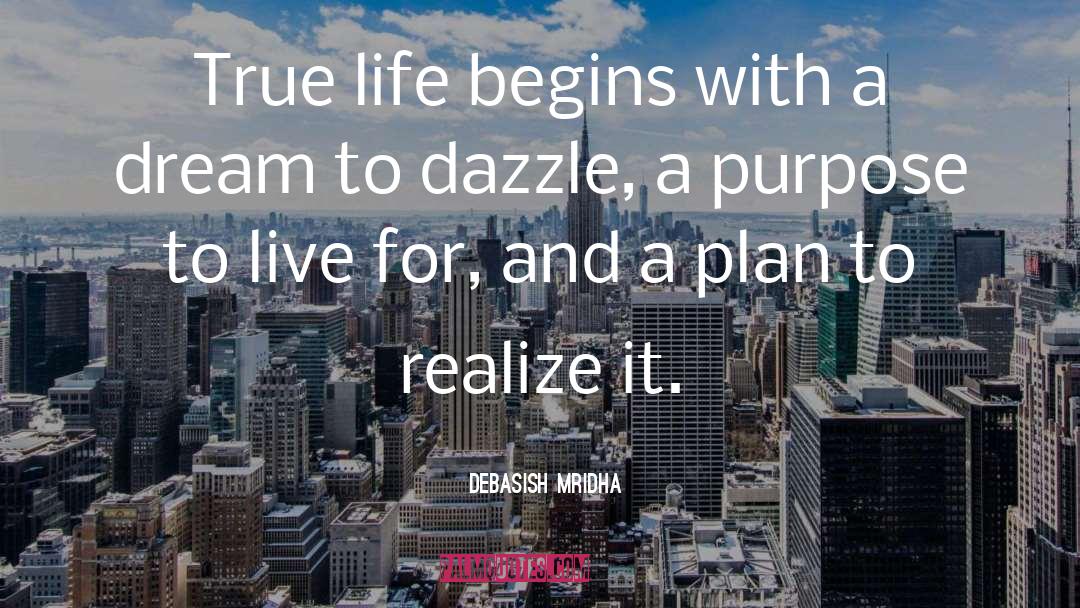 Life Begins With quotes by Debasish Mridha