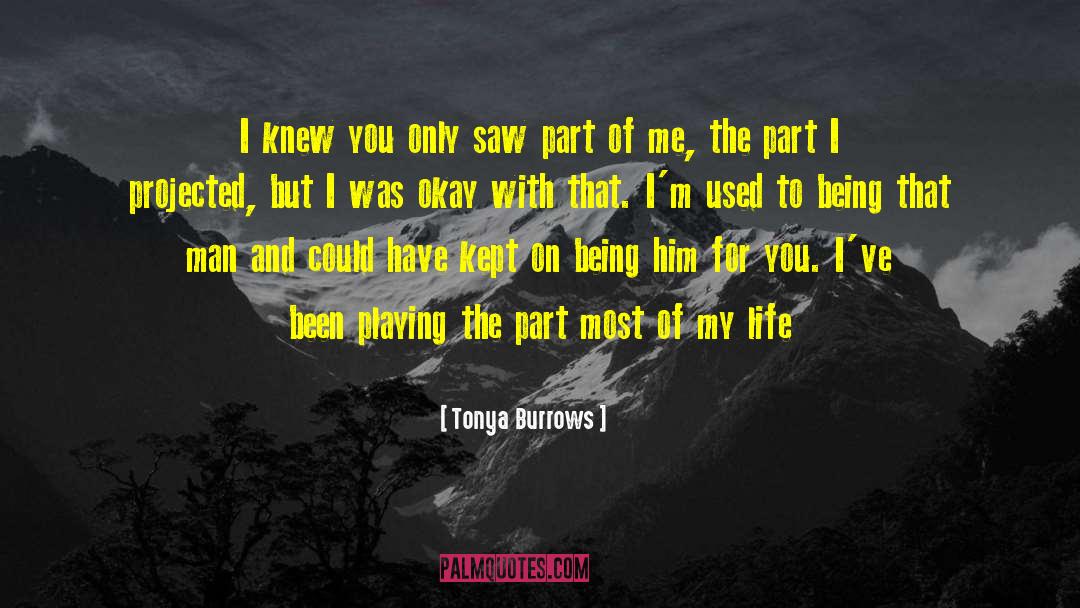 Life Being Hard quotes by Tonya Burrows