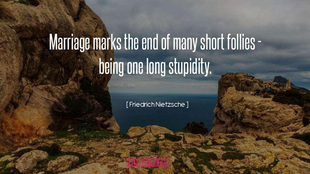 Life Being Short quotes by Friedrich Nietzsche