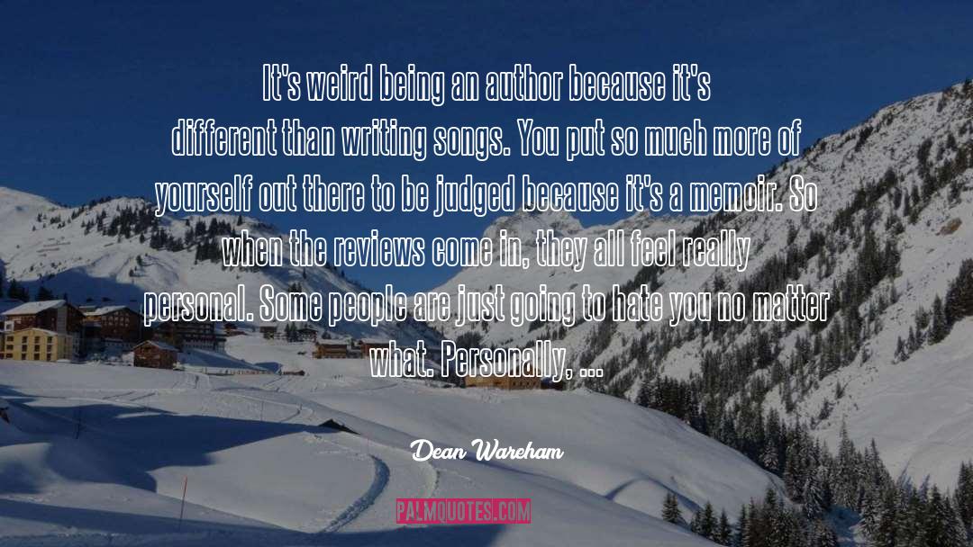 Life Believe In Yourself quotes by Dean Wareham