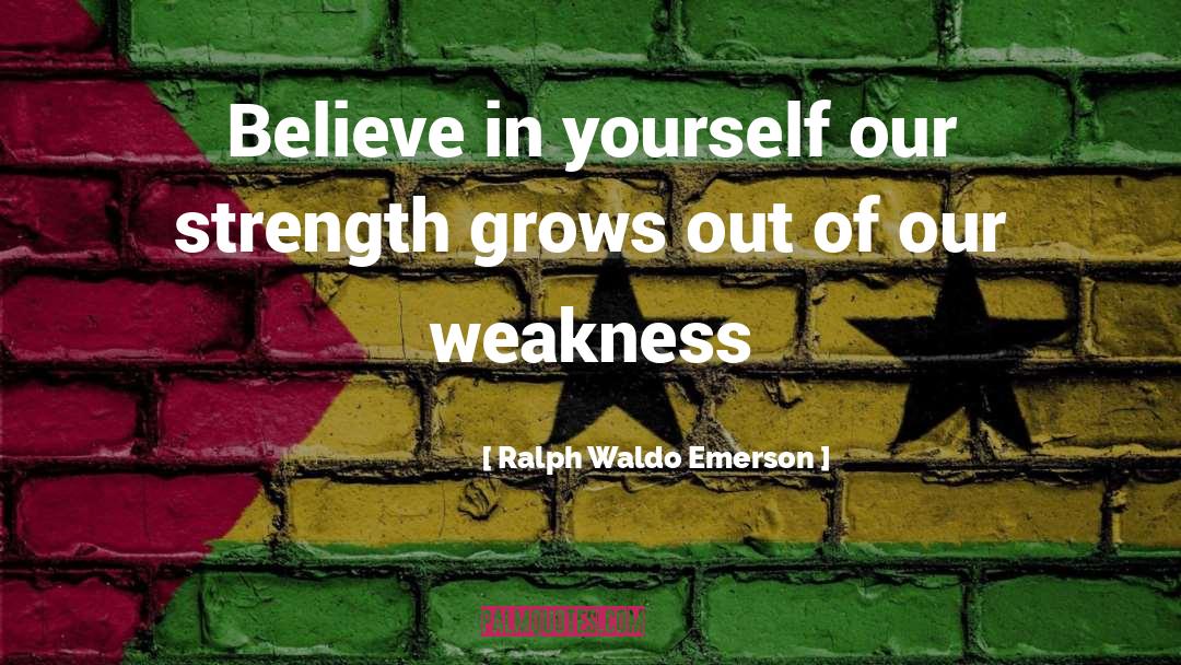 Life Believe In Yourself quotes by Ralph Waldo Emerson