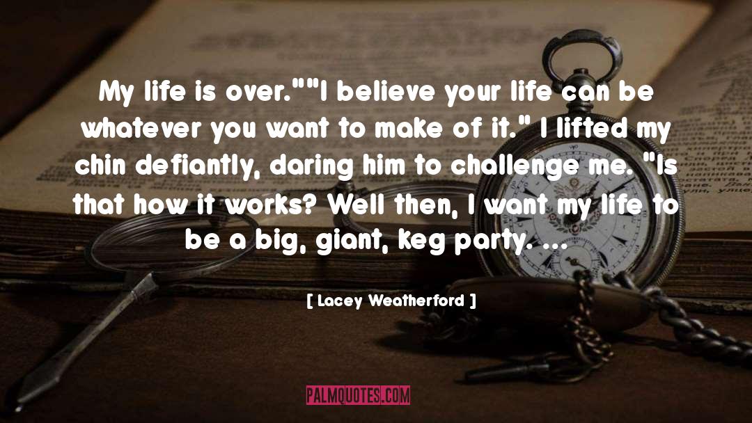 Life Big Party Invitation quotes by Lacey Weatherford