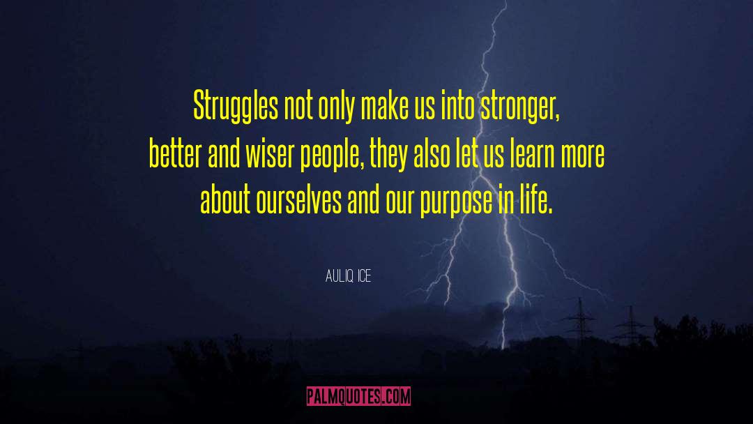 Life Challenges quotes by Auliq Ice