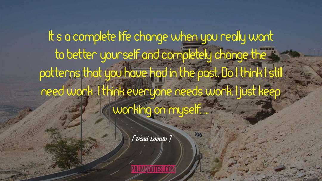 Life Change quotes by Demi Lovato