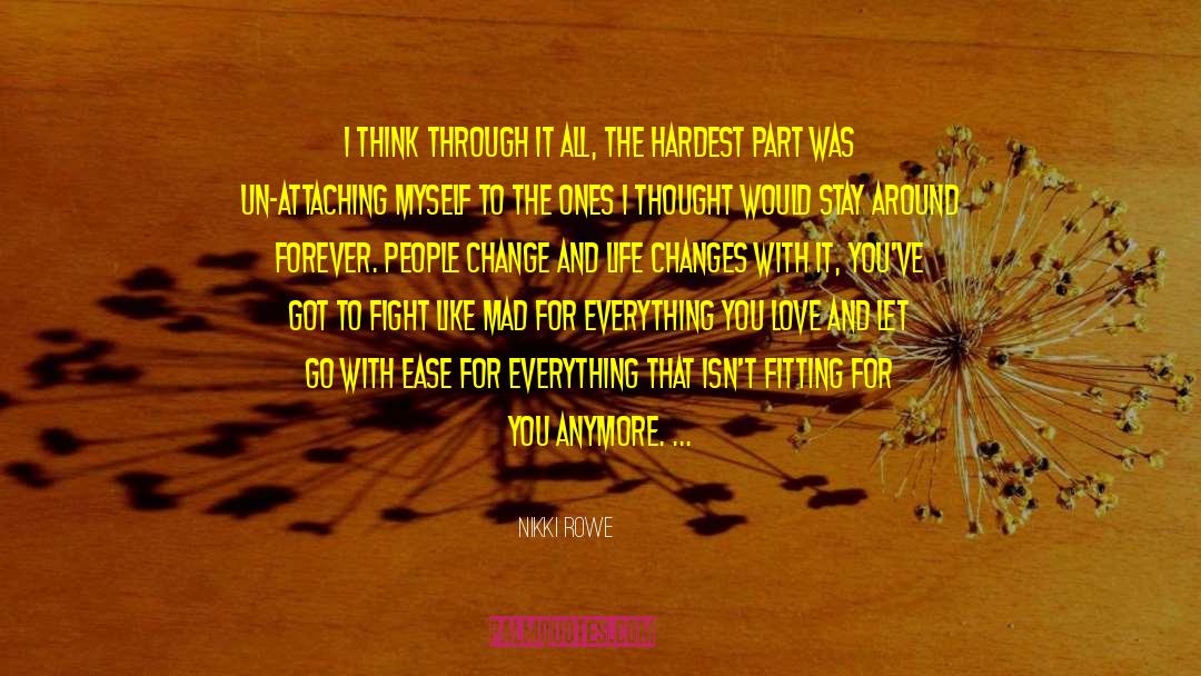 Life Changes quotes by Nikki Rowe