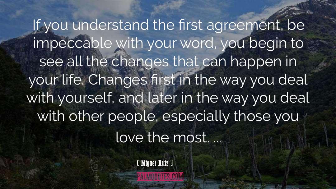 Life Changes quotes by Miguel Ruiz