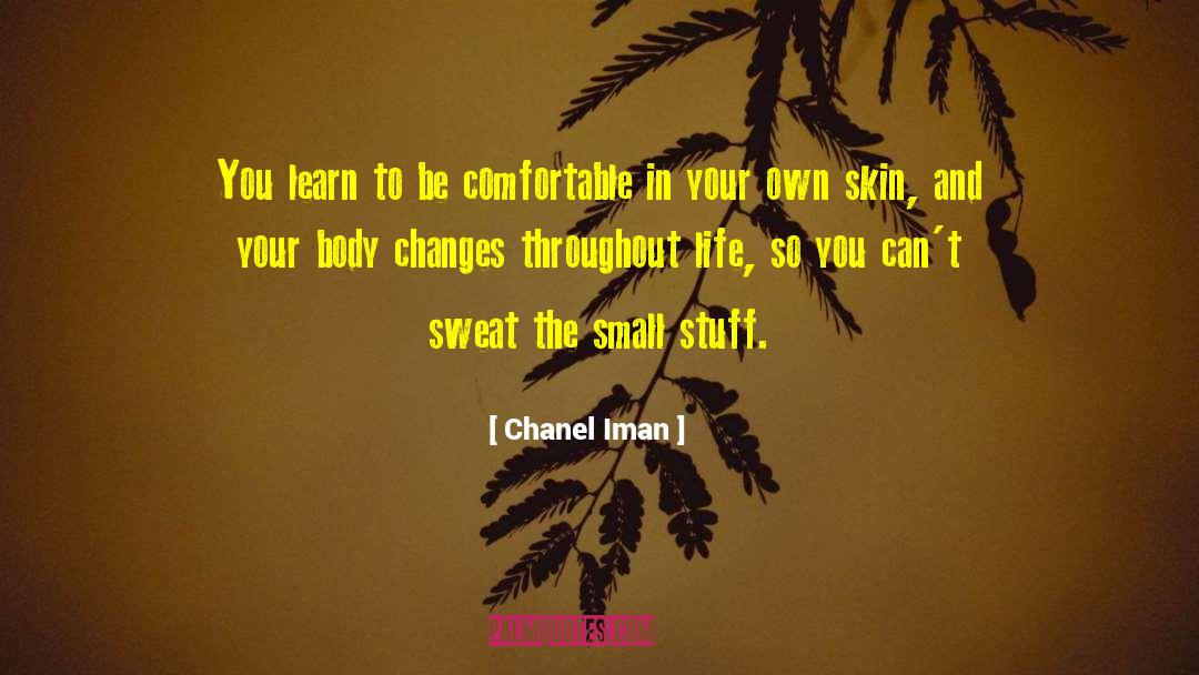 Life Changes You Lose Love quotes by Chanel Iman