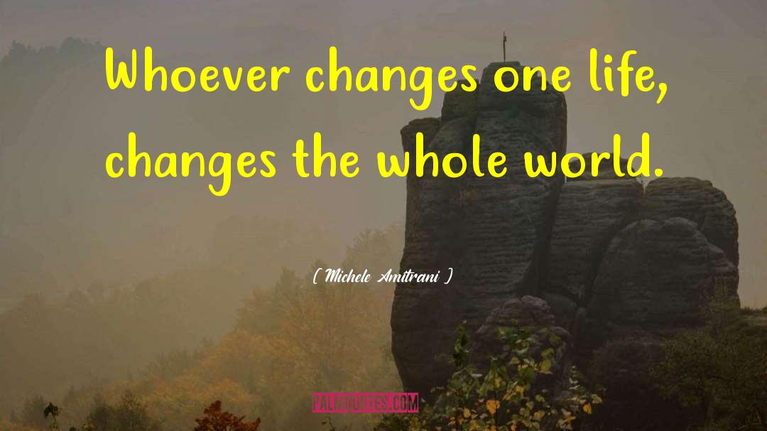 Life Changes You Lose Love quotes by Michele Amitrani