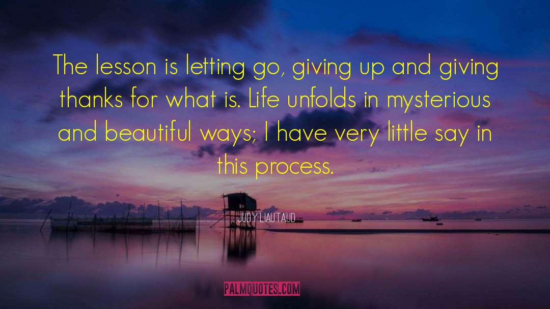 Life Changing Event quotes by Judy Liautaud