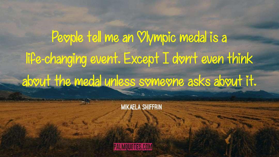 Life Changing Event quotes by Mikaela Shiffrin