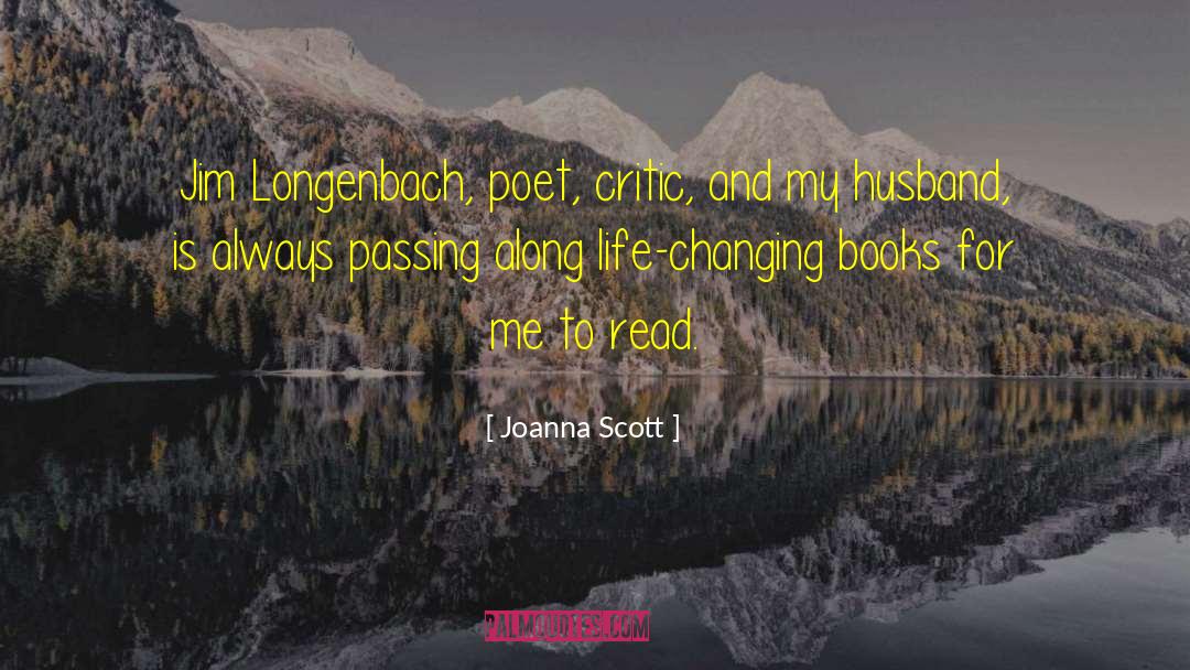 Life Changing quotes by Joanna Scott