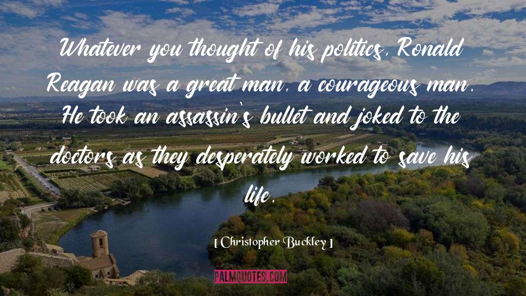 Life Choice quotes by Christopher Buckley