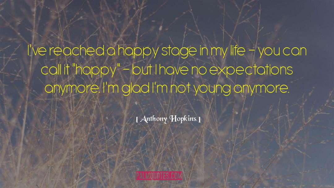 Life Choice quotes by Anthony Hopkins