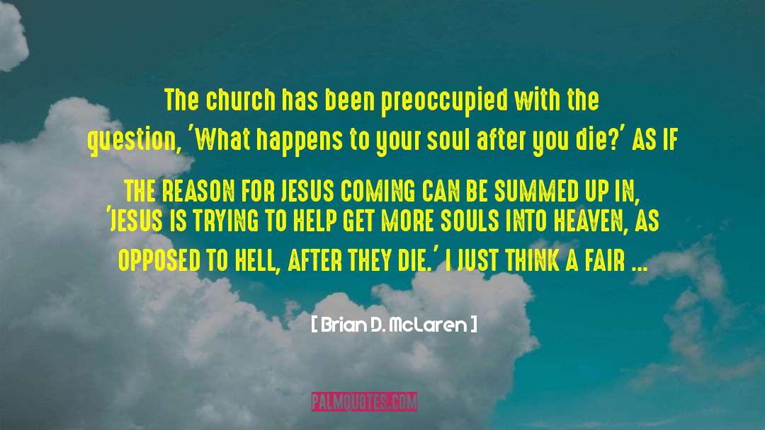 Life Church quotes by Brian D. McLaren