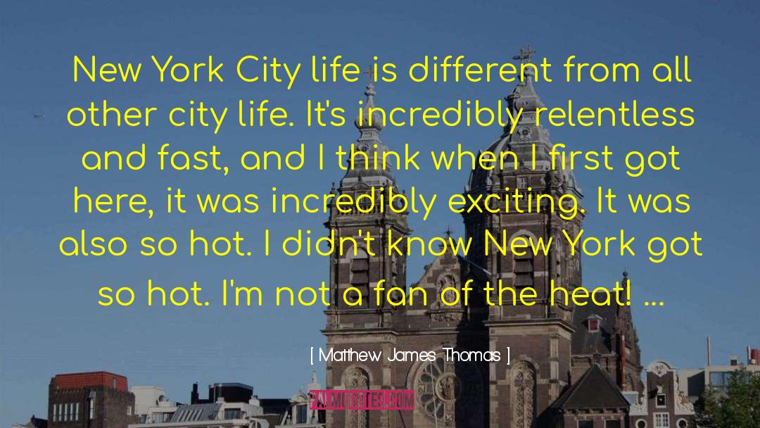 Life City quotes by Matthew James Thomas