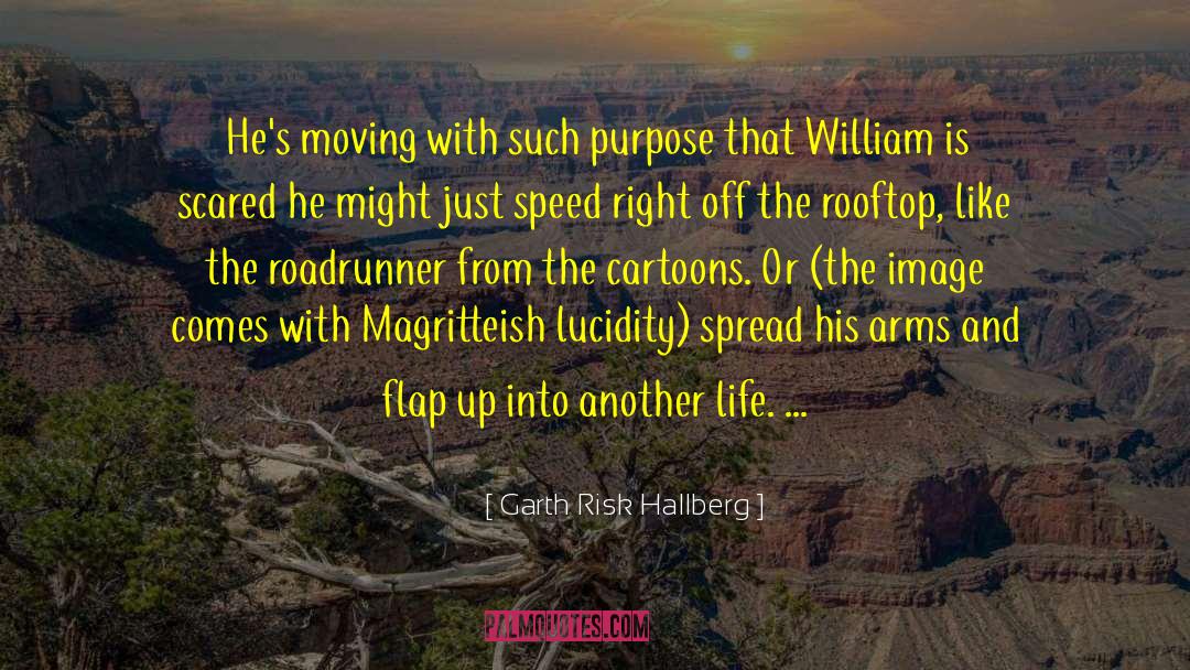 Life City quotes by Garth Risk Hallberg