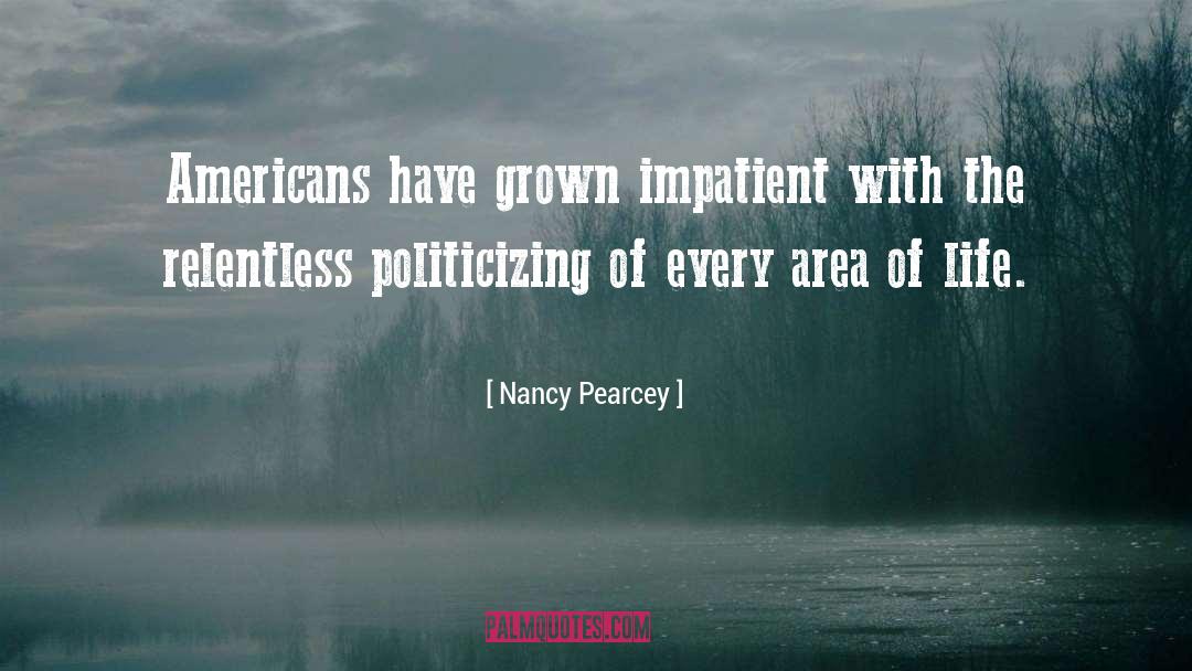 Life City quotes by Nancy Pearcey