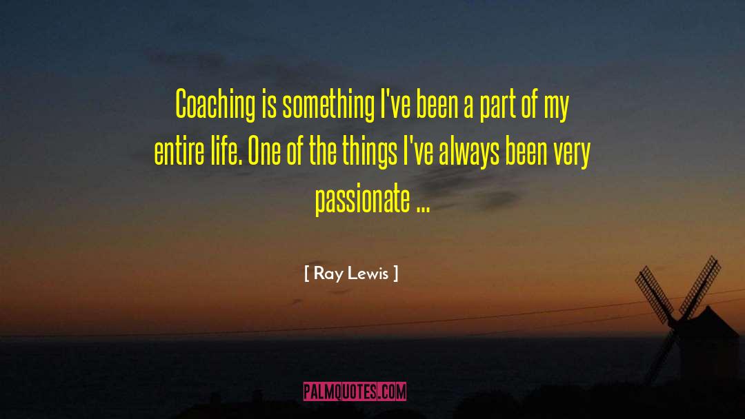 Life Coaching Advice quotes by Ray Lewis